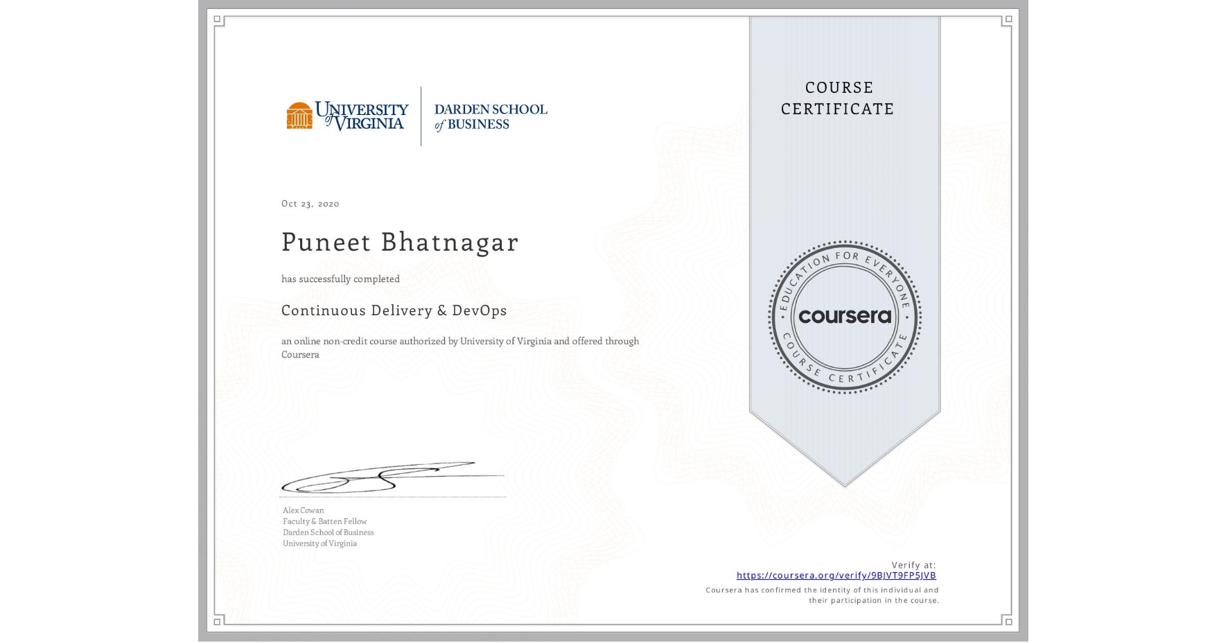 View certificate for Puneet Bhatnagar, Continuous Delivery & DevOps , an online non-credit course authorized by University of Virginia and offered through Coursera