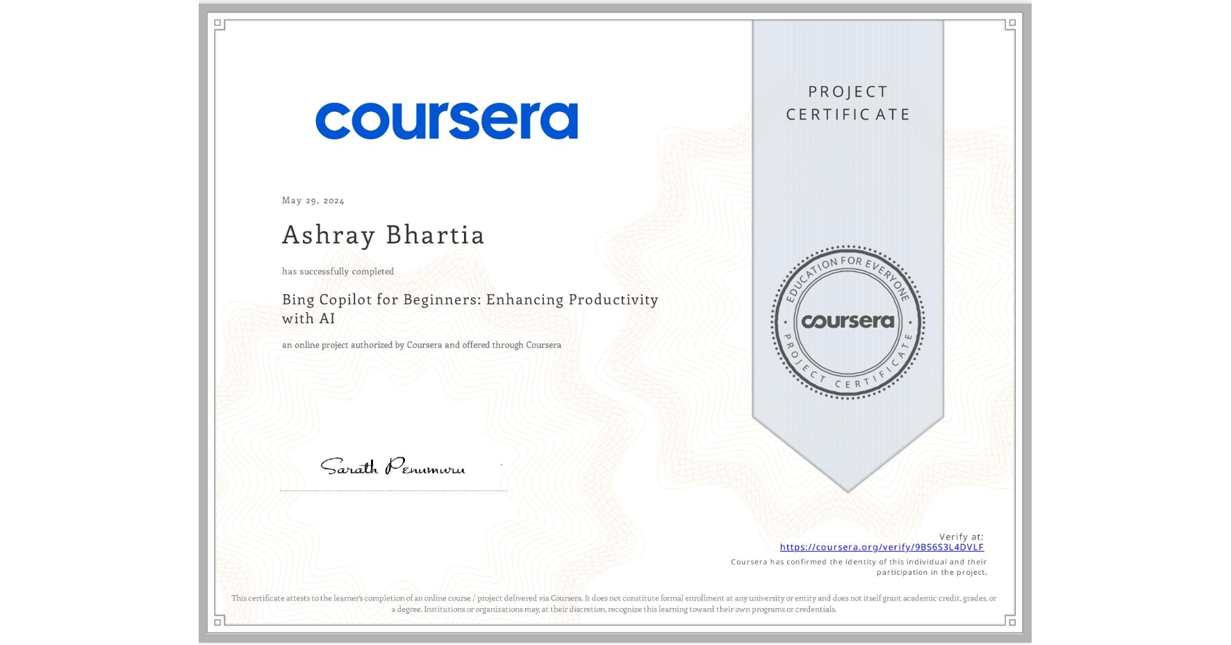 View certificate for Ashray Bhartia, Bing Copilot for Beginners: Enhancing Productivity with AI, an online non-credit course authorized by Coursera and offered through Coursera