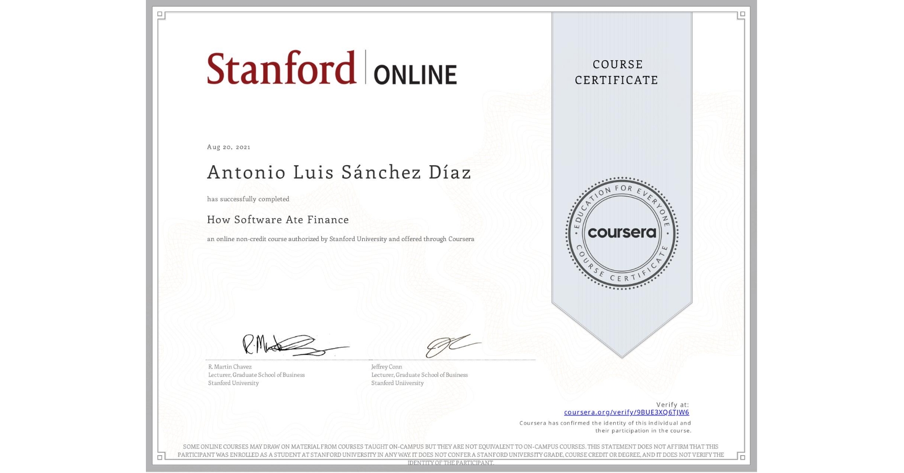 View certificate for Antonio Luis Sánchez Díaz, How Software Ate Finance, an online non-credit course authorized by Stanford University and offered through Coursera