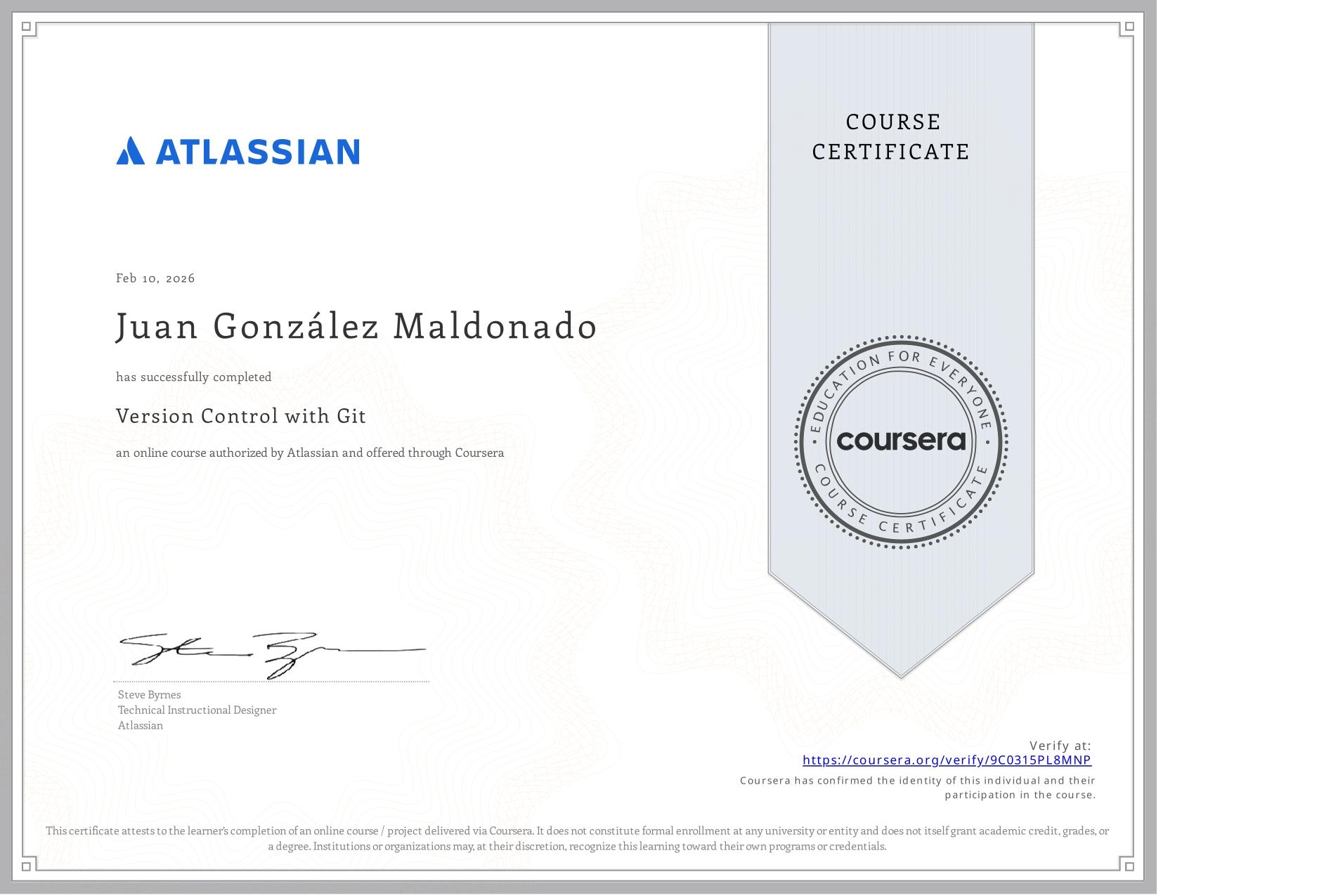View certificate for Juan González Maldonado, Version Control with Git, an online non-credit course authorized by Atlassian and offered through Coursera