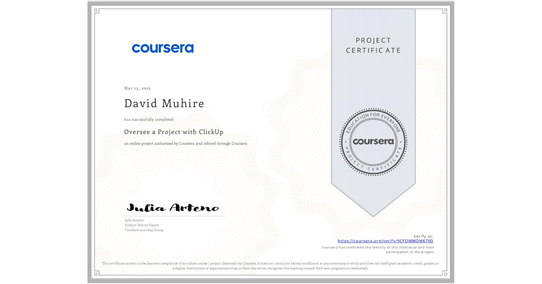 View certificate for David Muhire, Oversee a Project with ClickUp, an online non-credit course authorized by Coursera and offered through Coursera