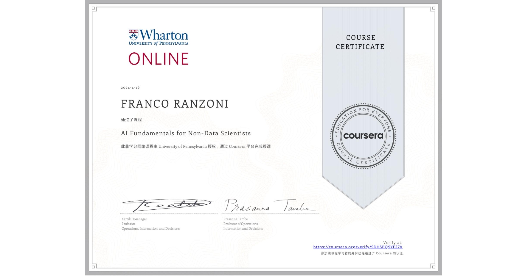 View certificate for FRANCO RANZONI, AI Fundamentals for Non-Data Scientists, an online non-credit course authorized by University of Pennsylvania and offered through Coursera