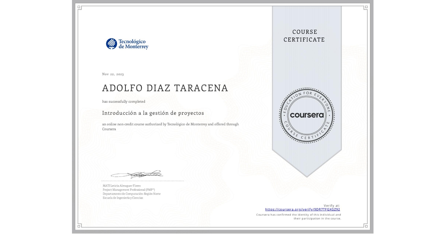 View certificate for ADOLFO DIAZ TARACENA, Introducción a la gestión de proyectos, an online non-credit course authorized by Tecnológico de Monterrey and offered through Coursera