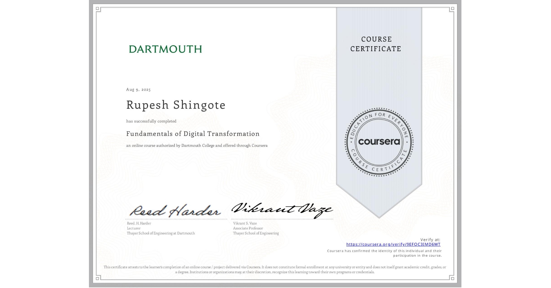 View certificate for Rupesh Shingote, Fundamentals of Digital Transformation, an online non-credit course authorized by Dartmouth College and offered through Coursera