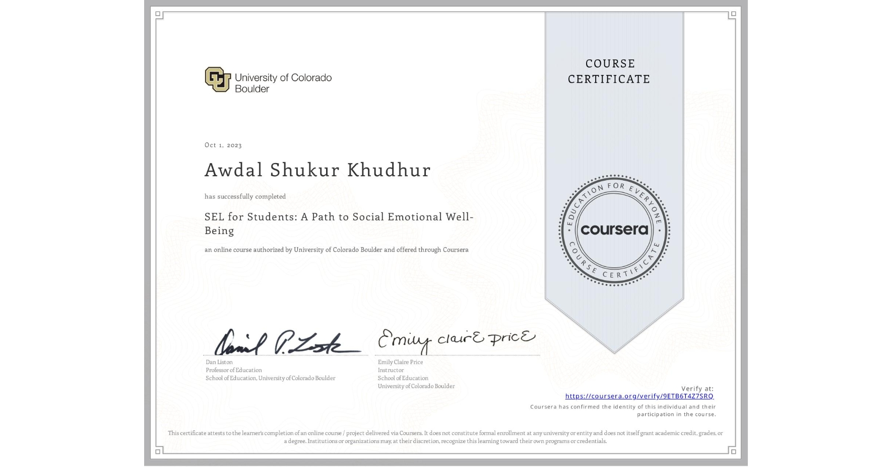 View certificate for Awdal Shukur Khudhur, SEL for Students: A Path to Social Emotional Well-Being, an online non-credit course authorized by University of Colorado Boulder and offered through Coursera