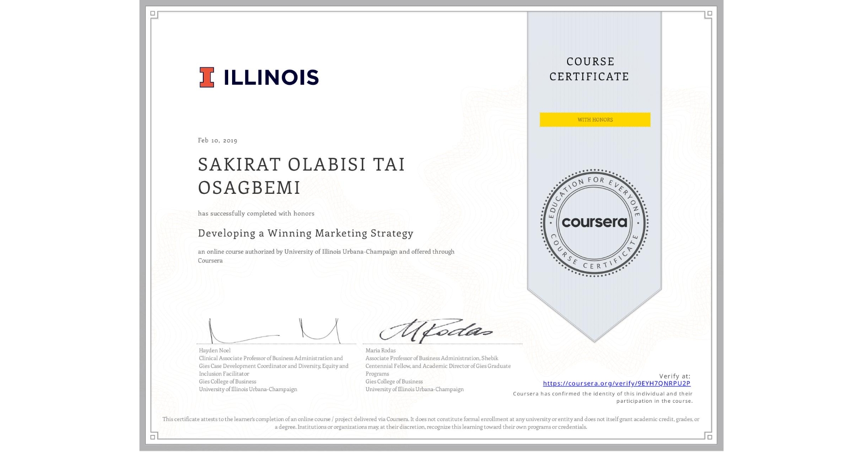 View certificate for SAKIRAT OLABISI  TAI OSAGBEMI, Developing a Winning Marketing Strategy, an online non-credit course authorized by University of Illinois Urbana-Champaign and offered through Coursera