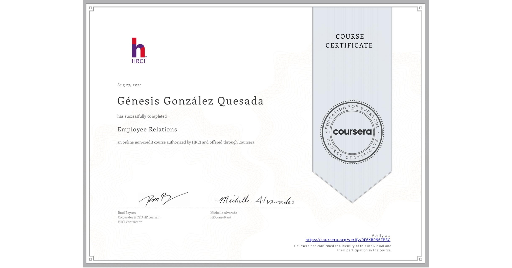 View certificate for Génesis González Quesada, Employee Relations, an online non-credit course authorized by HRCI and offered through Coursera