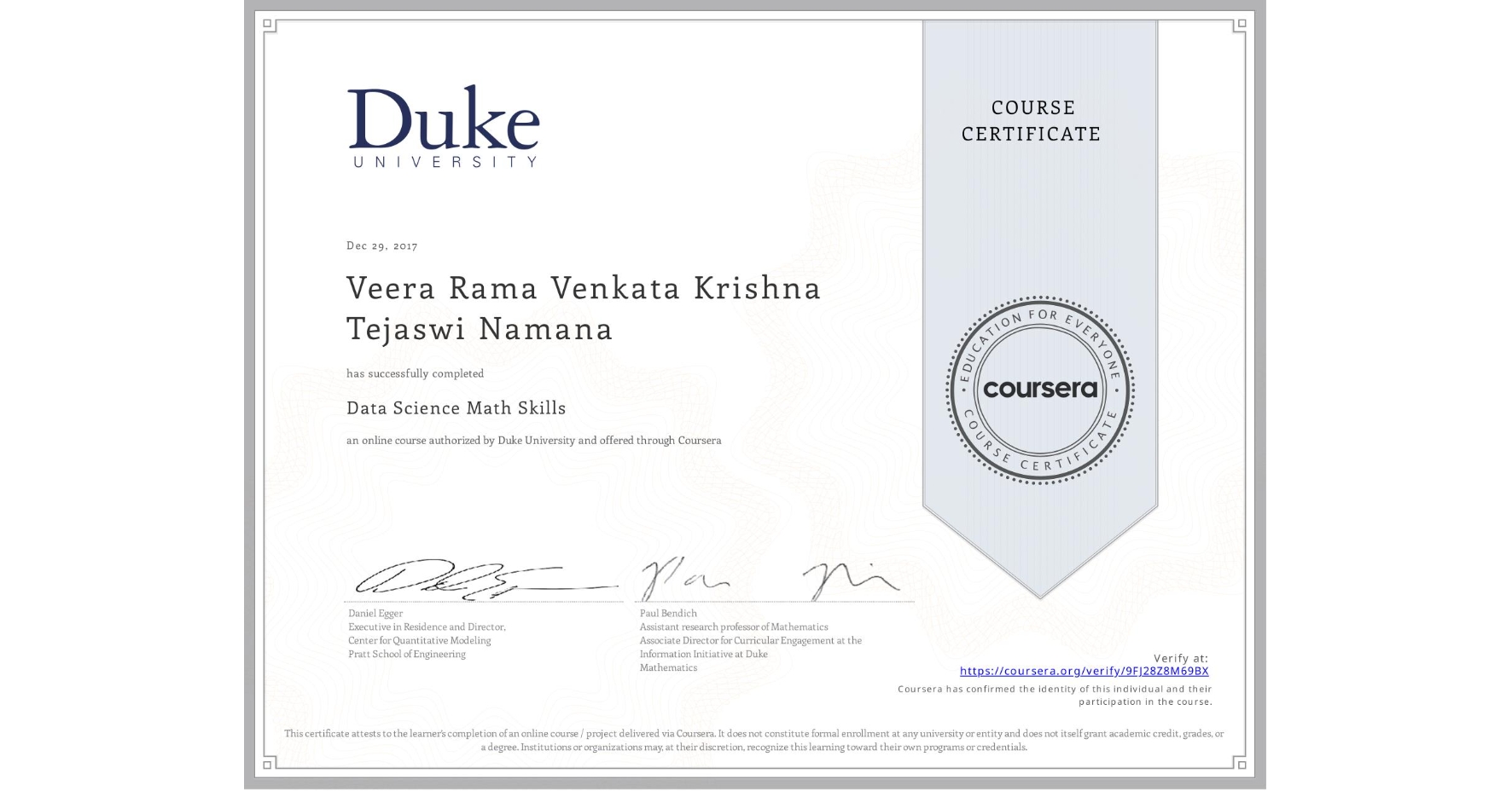 View certificate for Veera Rama Venkata Krishna Tejaswi Namana, Data Science Math Skills, an online non-credit course authorized by Duke University and offered through Coursera