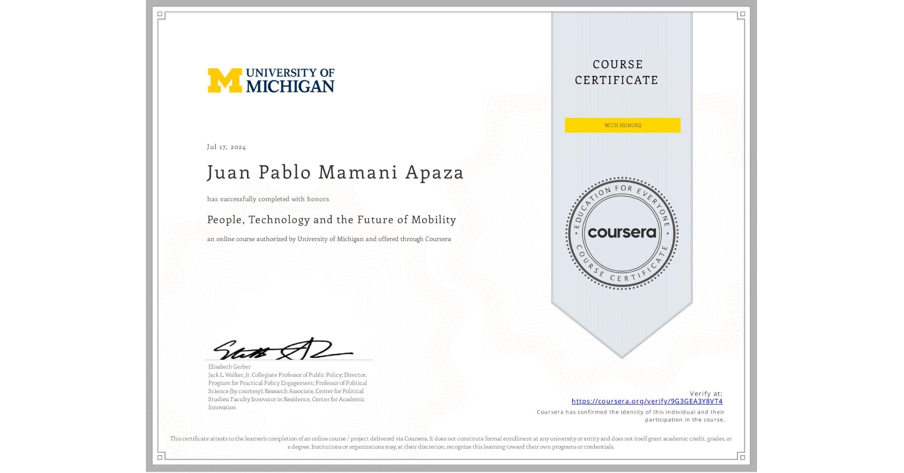 View certificate for Juan Pablo Mamani Apaza, People, Technology and the Future of Mobility , an online non-credit course authorized by University of Michigan and offered through Coursera