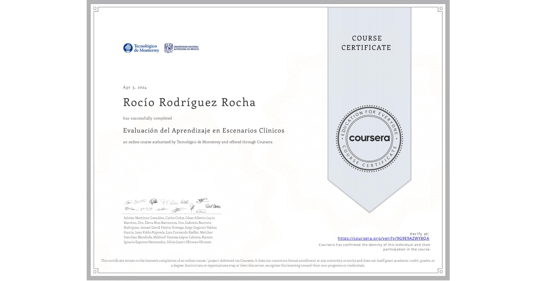 View certificate for Rocío Rodríguez Rocha, Evaluación del Aprendizaje en Escenarios Clínicos, an online non-credit course authorized by Tecnológico de Monterrey and offered through Coursera