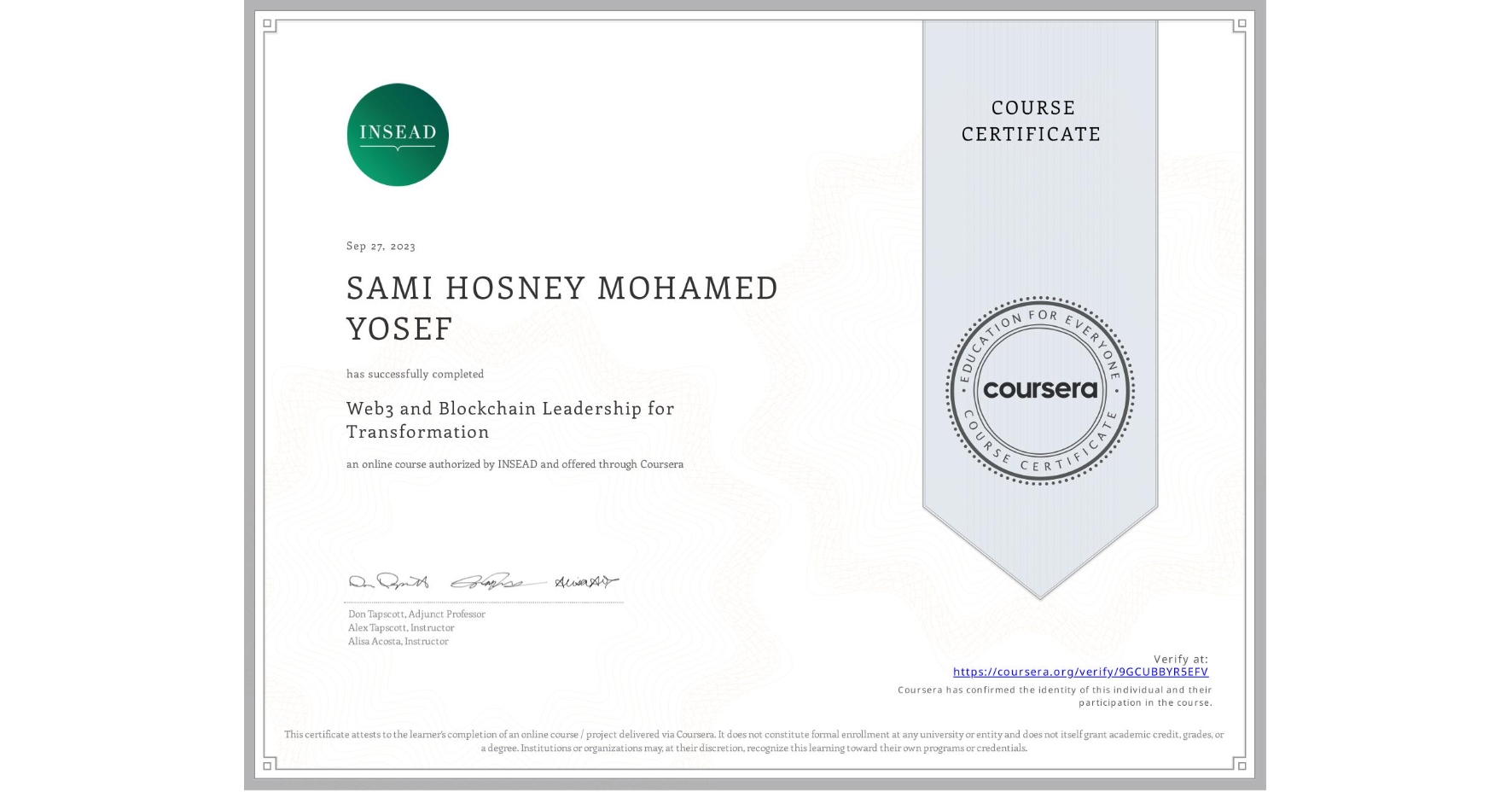 View certificate for SAMI HOSNEY MOHAMED YOSEF, Web3 and Blockchain Leadership for Transformation, an online non-credit course authorized by INSEAD and offered through Coursera