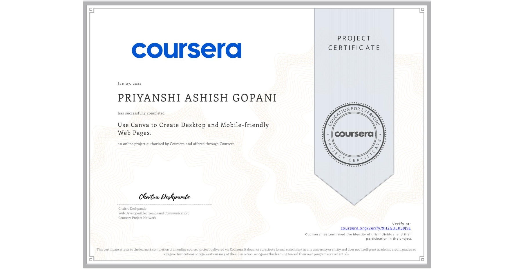 View certificate for PRIYANSHI ASHISH  GOPANI,  Use Canva to Create Desktop and Mobile-friendly Web Pages., an online non-credit course authorized by Coursera and offered through Coursera