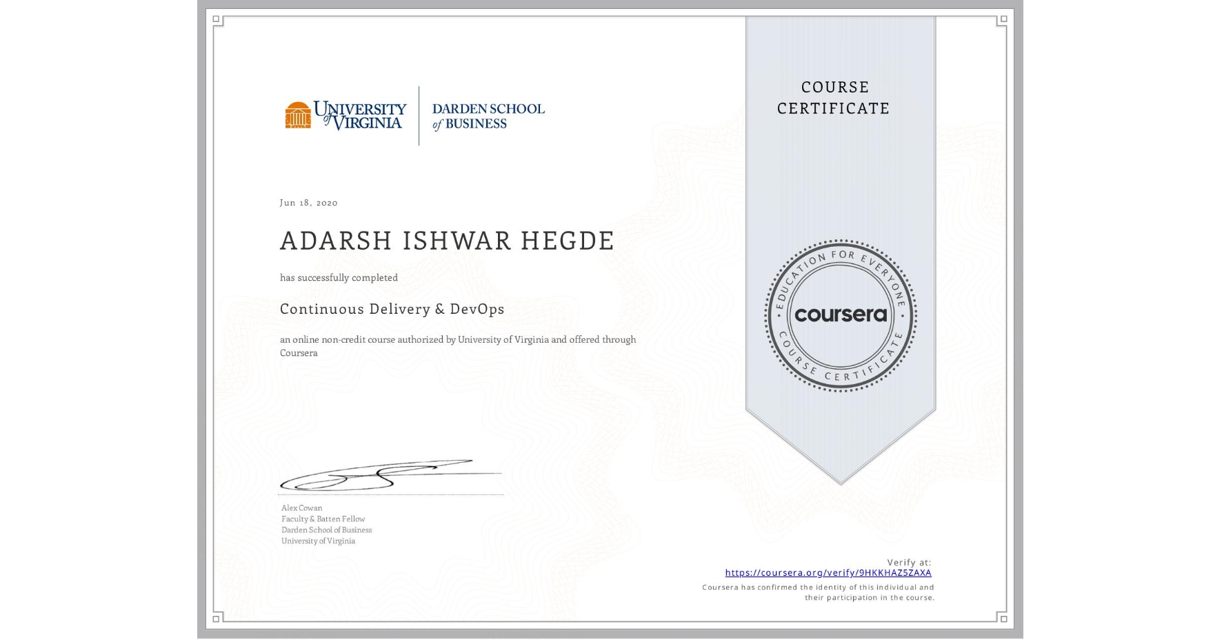 View certificate for ADARSH ISHWAR HEGDE, Continuous Delivery & DevOps , an online non-credit course authorized by University of Virginia and offered through Coursera