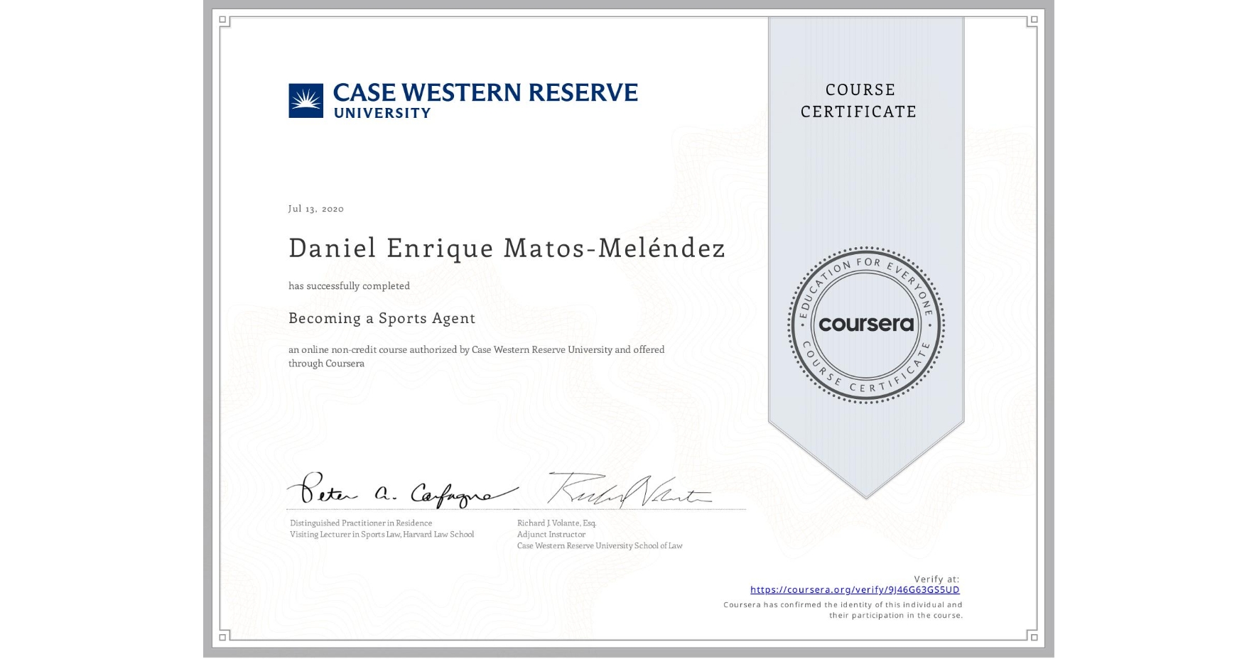View certificate for Daniel Enrique Matos-Meléndez, Becoming a Sports Agent, an online non-credit course authorized by Case Western Reserve University and offered through Coursera