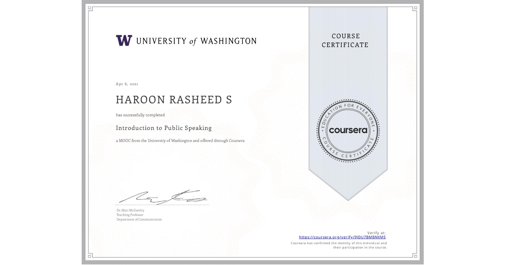 View certificate for HAROON RASHEED S, Introduction to Public Speaking, an online non-credit course authorized by University of Washington and offered through Coursera