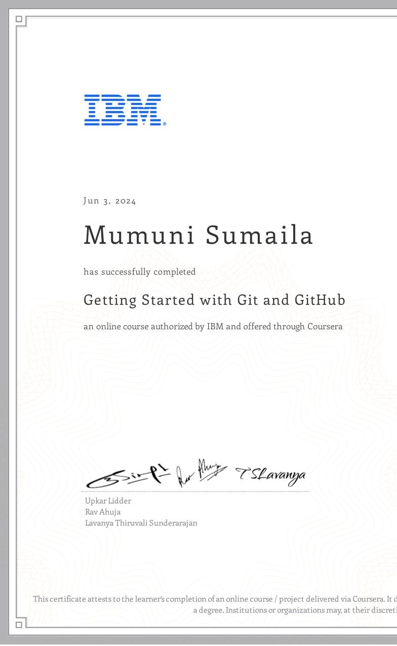 View certificate for Mumuni Sumaila, Getting Started with Git and GitHub, an online non-credit course authorized by IBM and offered through Coursera