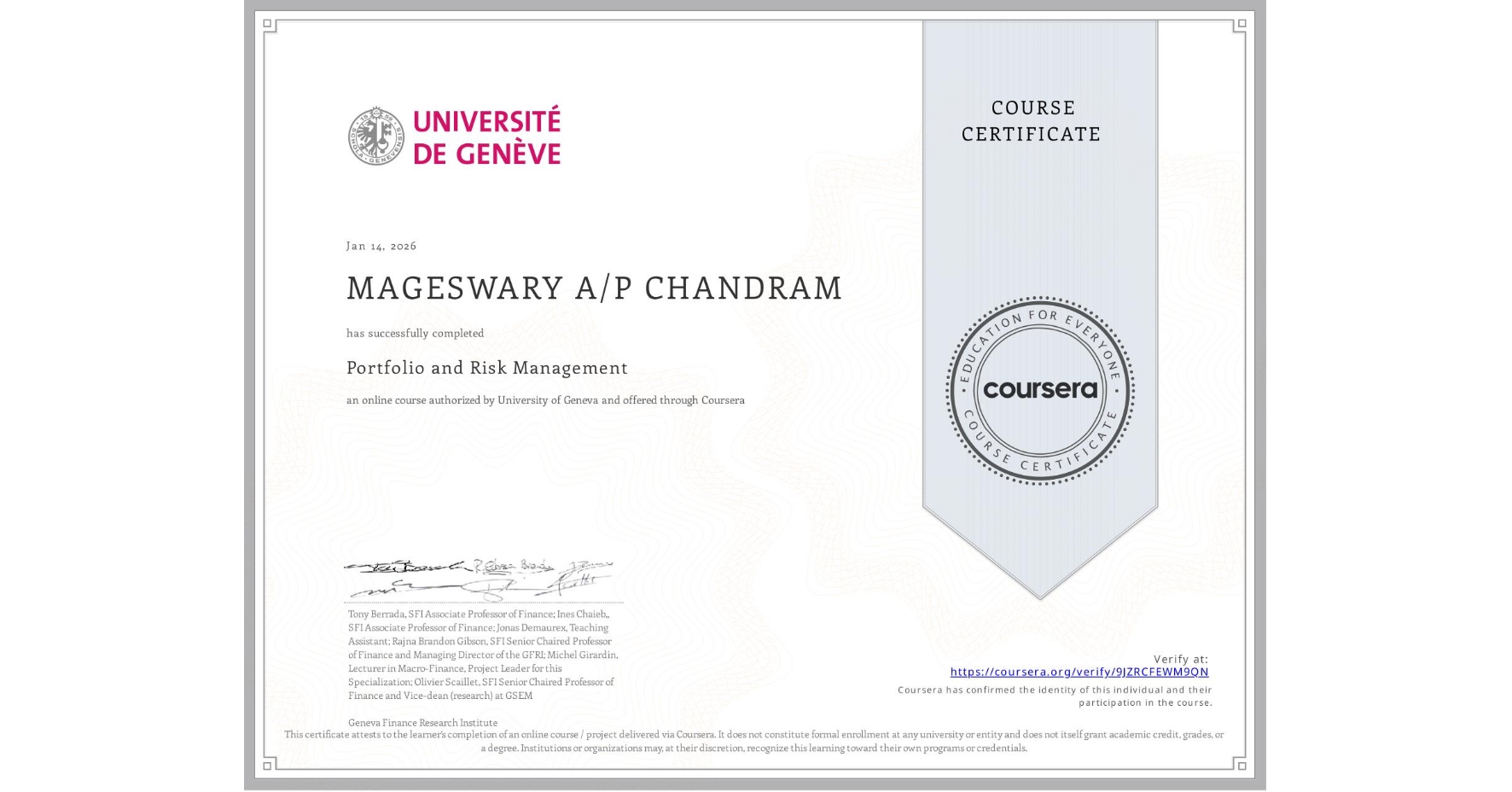 View certificate for MAGESWARY A/P CHANDRAM, Portfolio and Risk Management, an online non-credit course authorized by University of Geneva and offered through Coursera