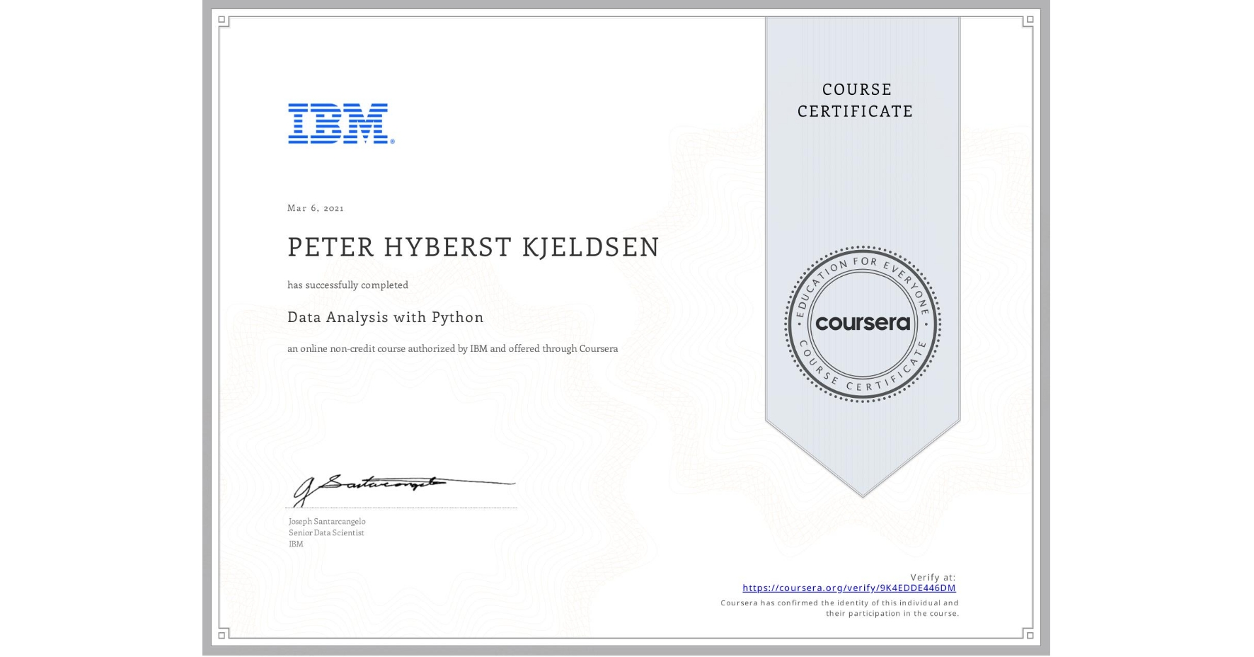 View certificate for PETER HYBERST  KJELDSEN, Data Analysis with Python, an online non-credit course authorized by IBM and offered through Coursera