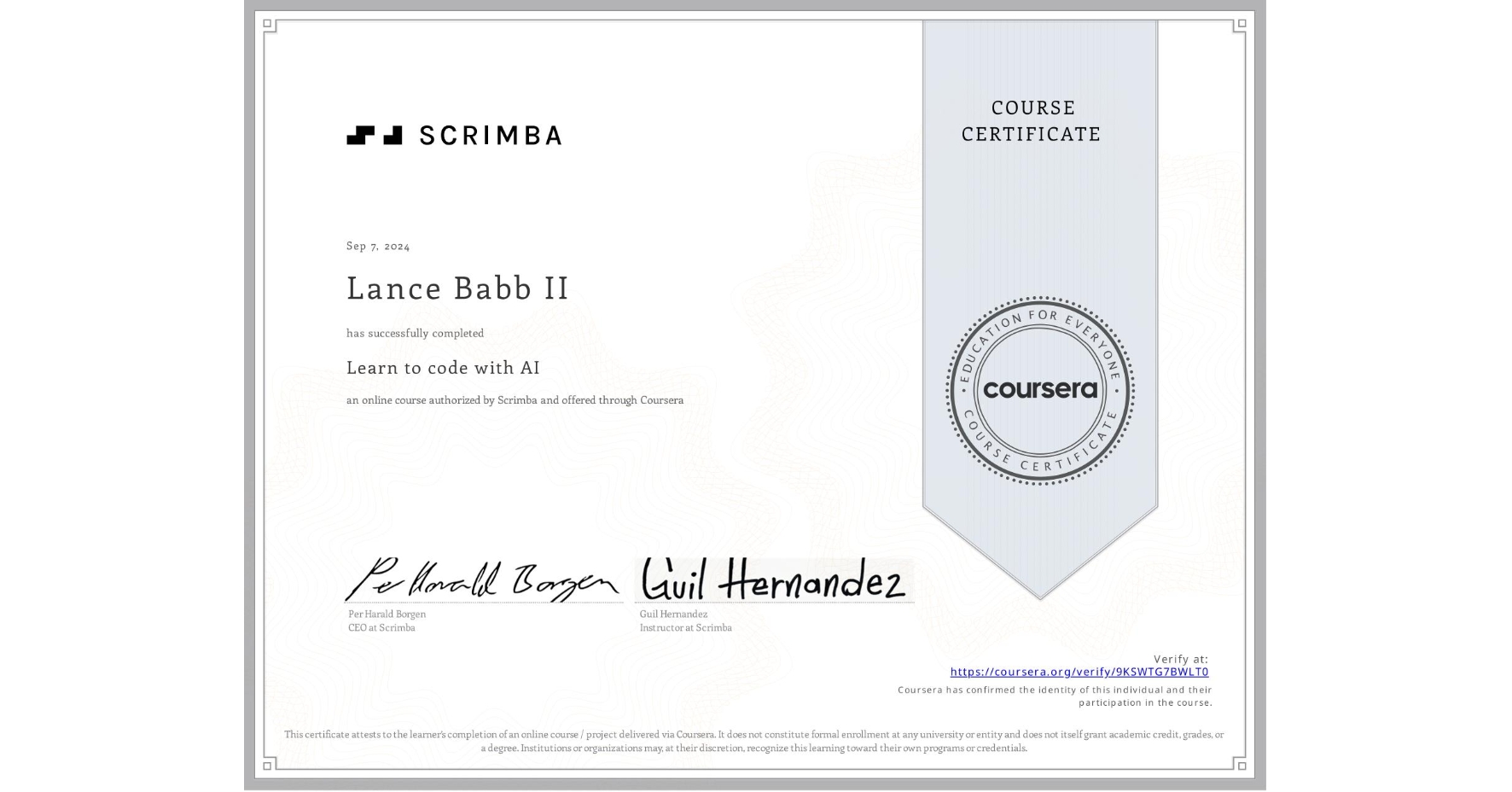 View certificate for Lance Babb II, Learn to code with AI, an online non-credit course authorized by Scrimba and offered through Coursera