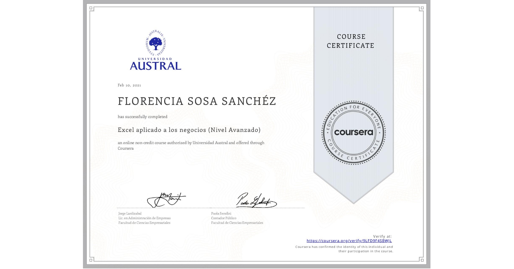 View certificate for FLORENCIA SOSA SANCHÉZ, Excel aplicado a los negocios (Nivel Avanzado), an online non-credit course authorized by Universidad Austral and offered through Coursera