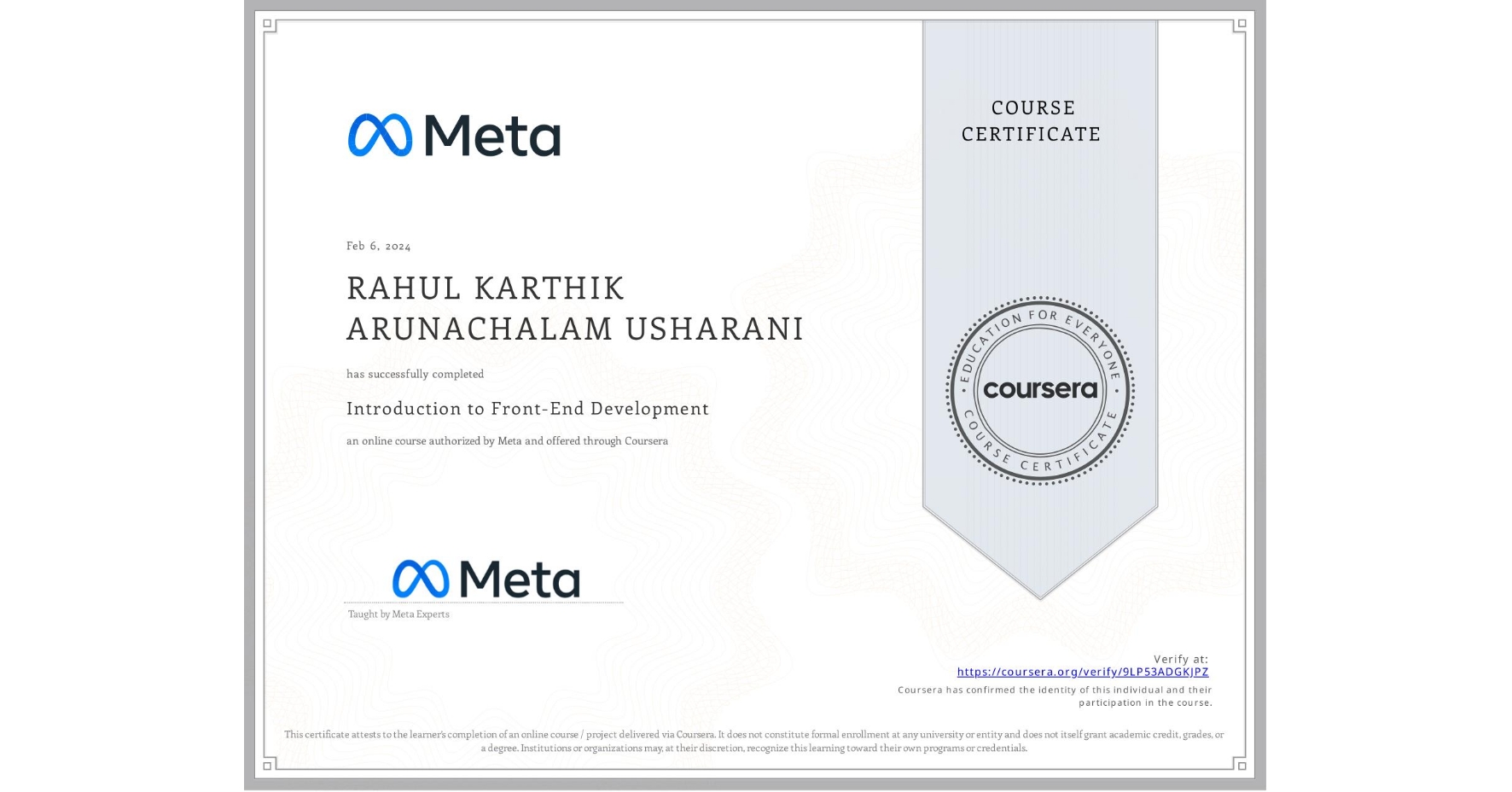 View certificate for RAHUL KARTHIK  ARUNACHALAM USHARANI, Introduction to Front-End Development, an online non-credit course authorized by Meta and offered through Coursera