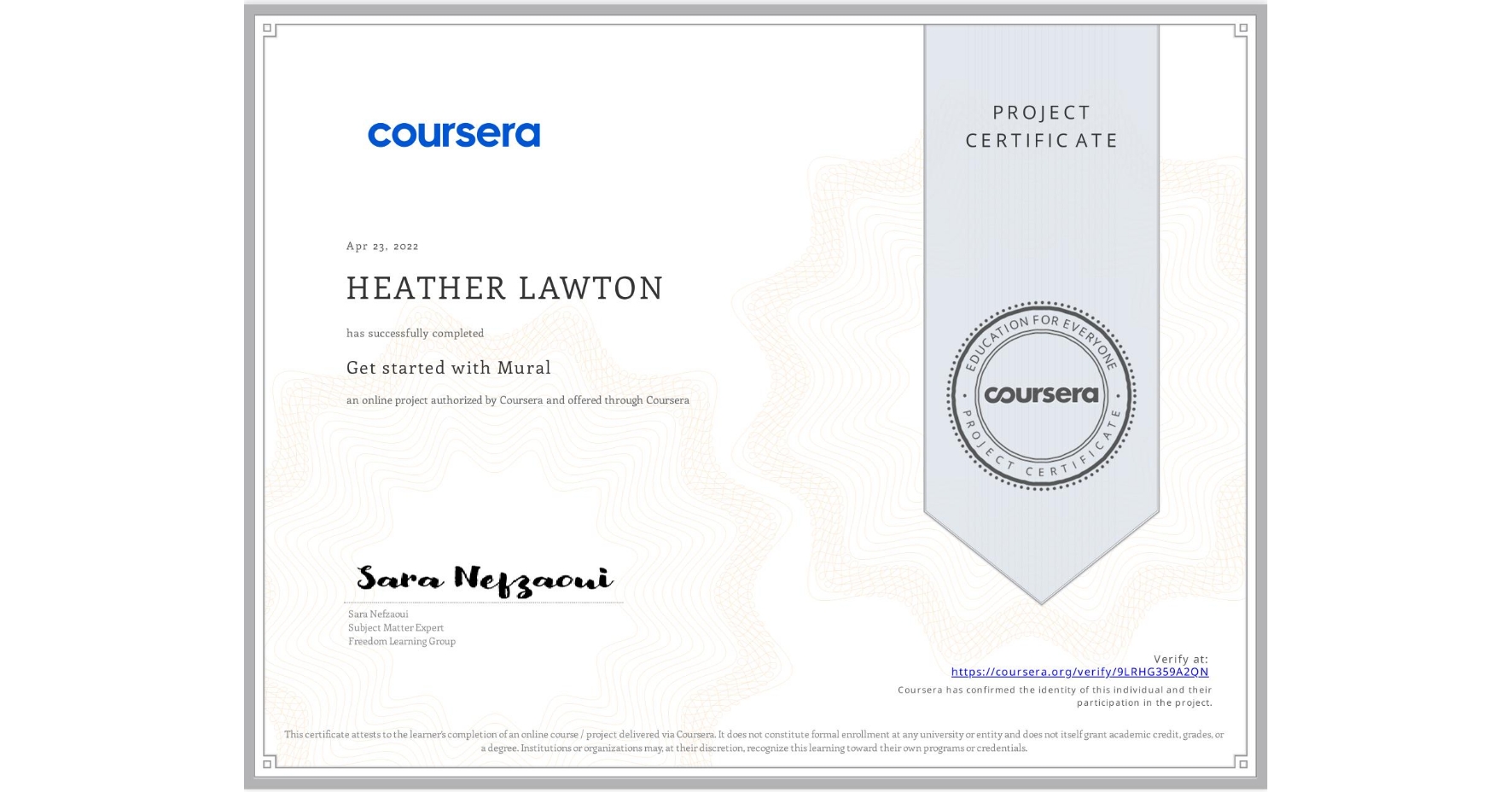 View certificate for HEATHER LAWTON, Get started with Mural, an online non-credit course authorized by Coursera and offered through Coursera