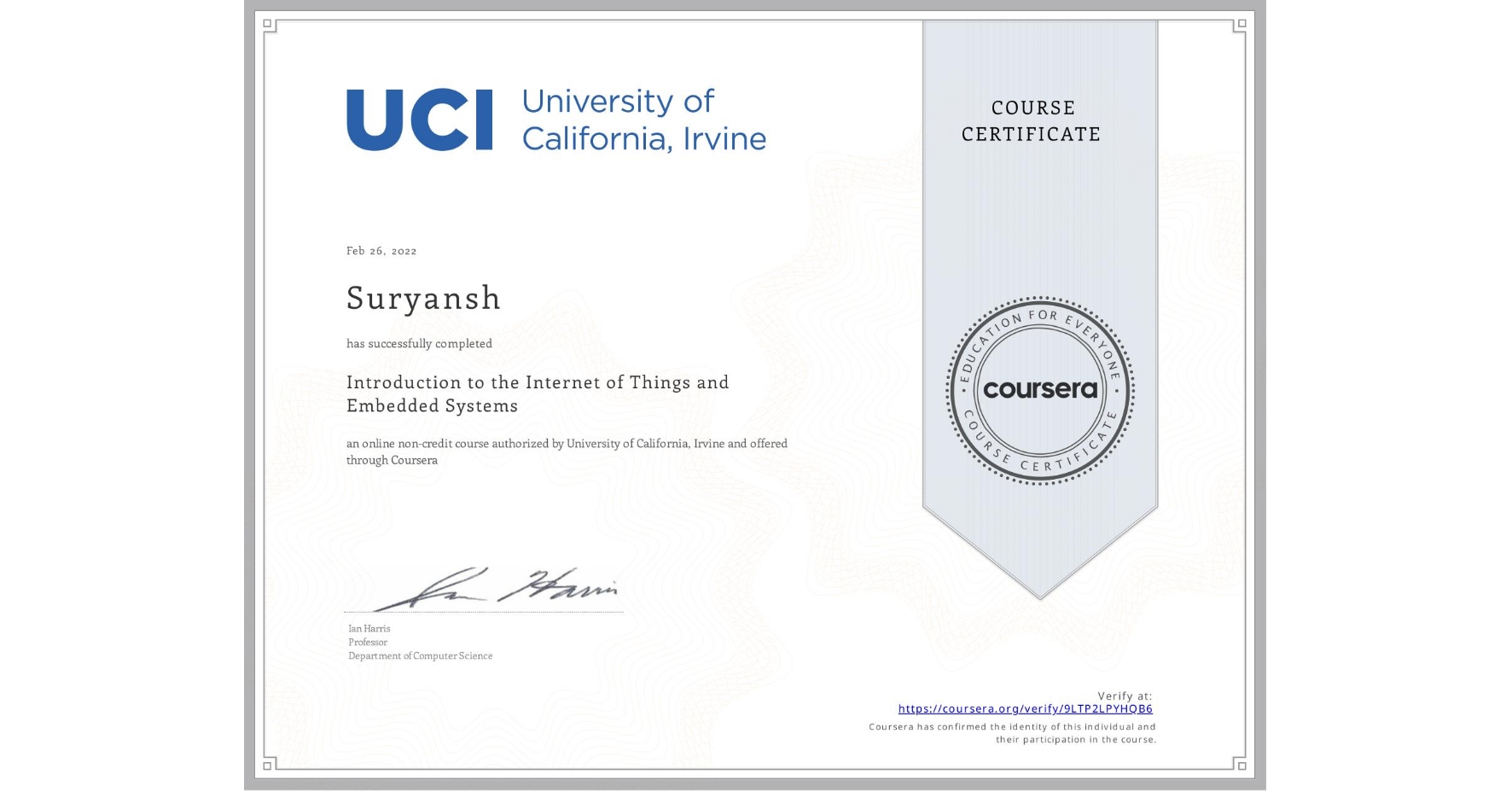 View certificate for Suryansh , Introduction to the Internet of Things and Embedded Systems, an online non-credit course authorized by University of California, Irvine and offered through Coursera