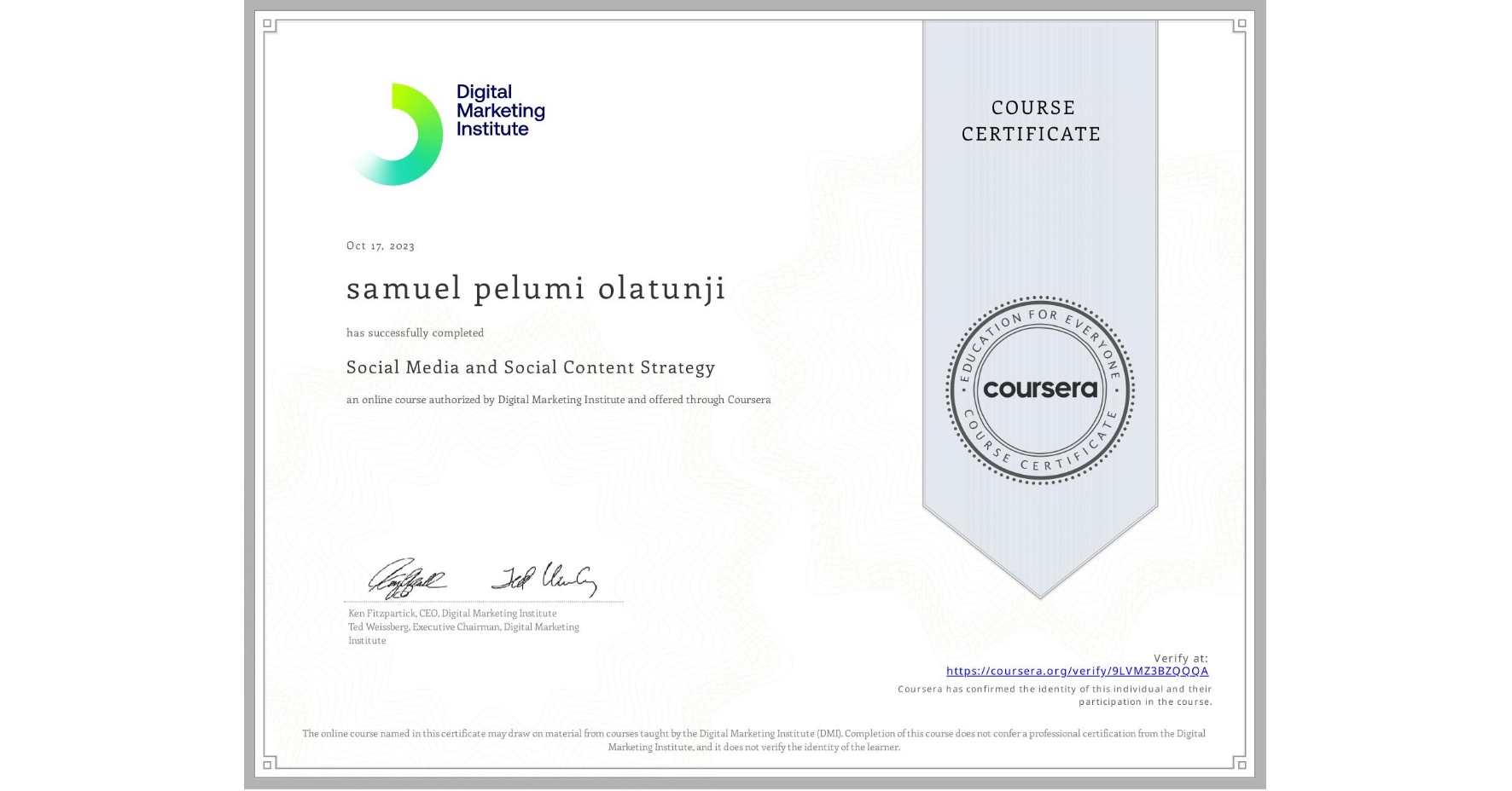 View certificate for samuel pelumi olatunji, Social Media and Social Content Strategy, an online non-credit course authorized by Digital Marketing Institute and offered through Coursera