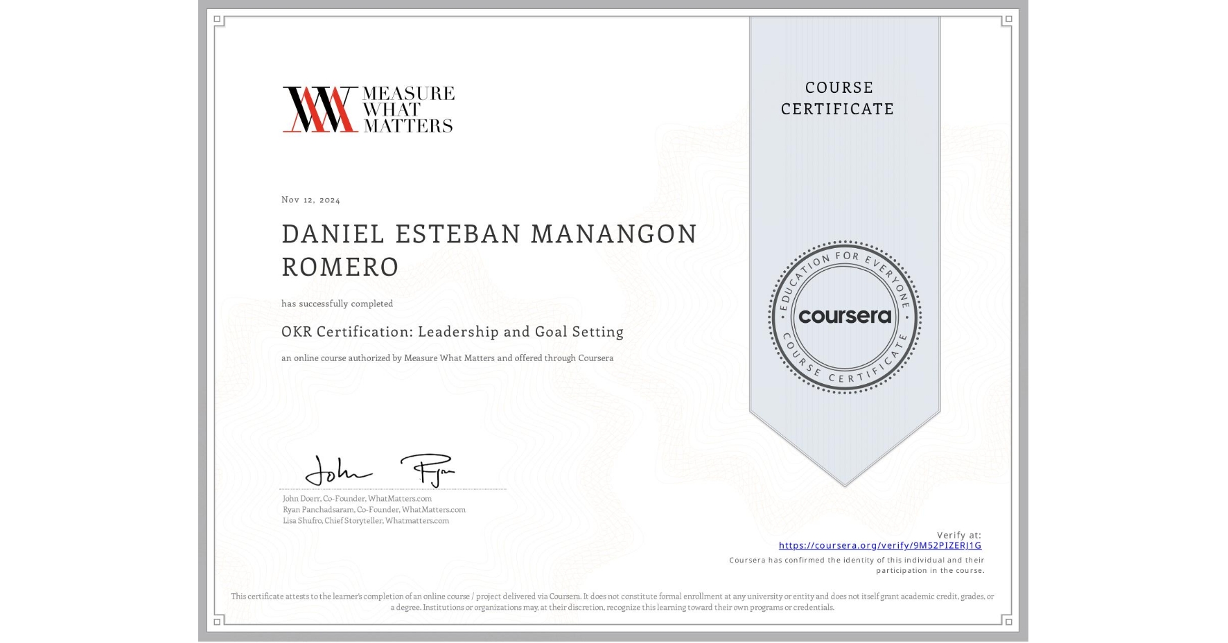 View certificate for DANIEL ESTEBAN MANANGON ROMERO, OKR Certification: Leadership and Goal Setting, an online non-credit course authorized by Measure What Matters and offered through Coursera