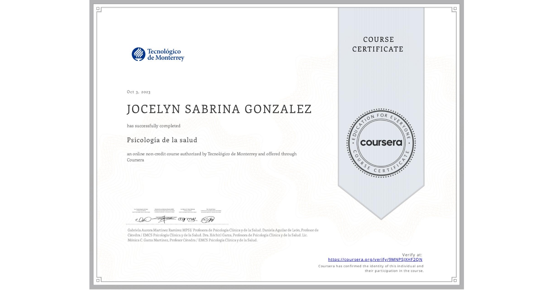 View certificate for JOCELYN SABRINA GONZALEZ, Psicología de la salud, an online non-credit course authorized by Tecnológico de Monterrey and offered through Coursera