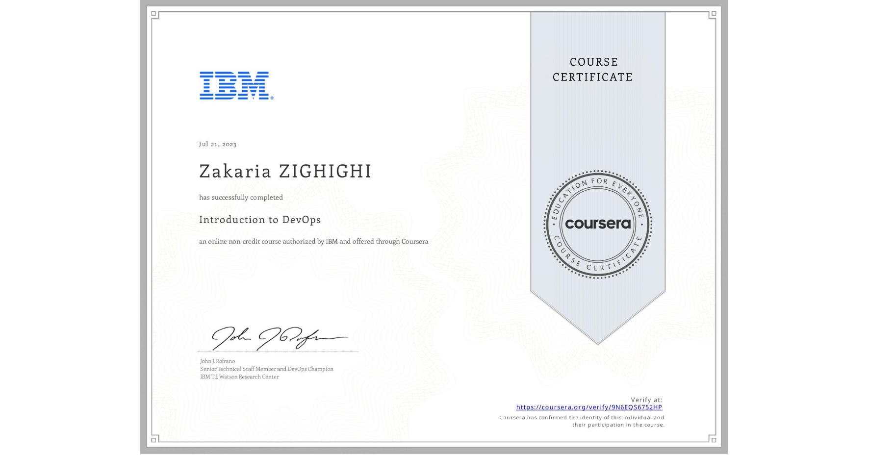 View certificate for Zakaria ZIGHIGHI, Introduction to DevOps, an online non-credit course authorized by IBM and offered through Coursera