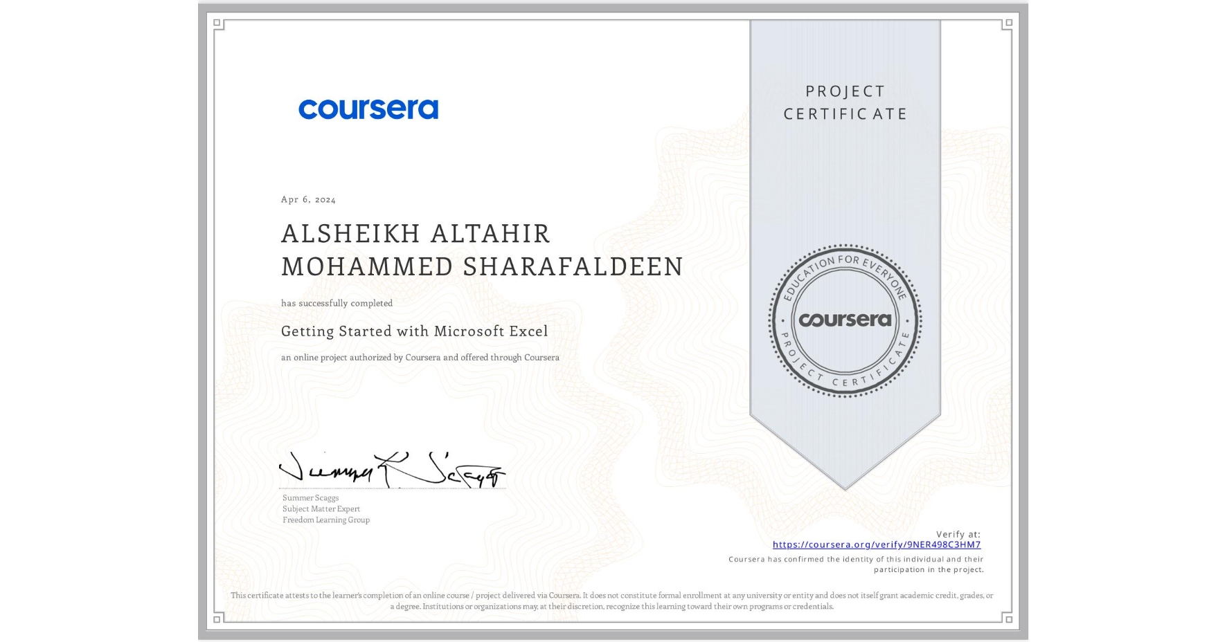 View certificate for ALSHEIKH ALTAHIR MOHAMMED SHARAFALDEEN, Getting Started with Microsoft Excel, an online non-credit course authorized by Coursera and offered through Coursera
