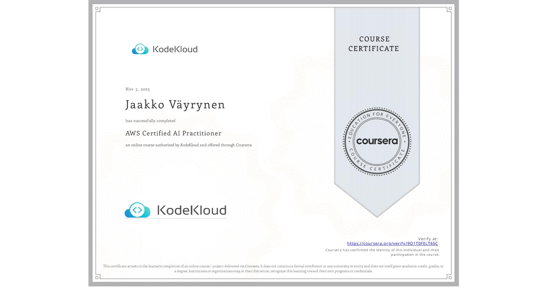 View certificate for Jaakko Väyrynen, AWS Certified AI Practitioner, an online non-credit course authorized by KodeKloud and offered through Coursera