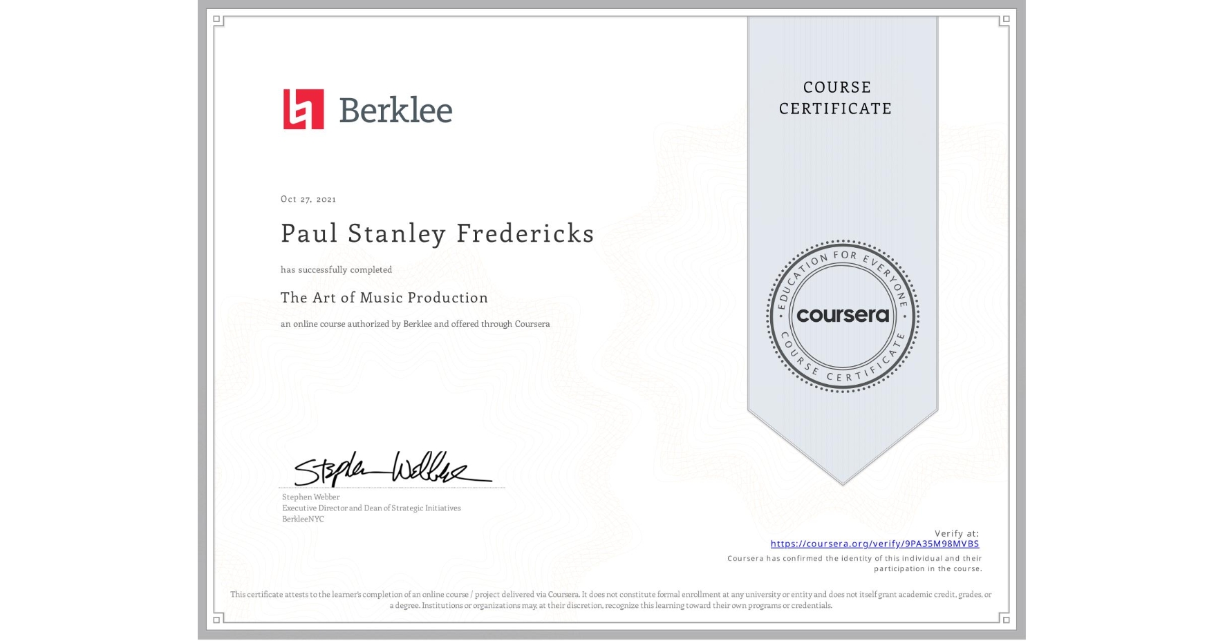 View certificate for Paul Stanley Fredericks, The Art of Music Production, an online non-credit course authorized by Berklee and offered through Coursera