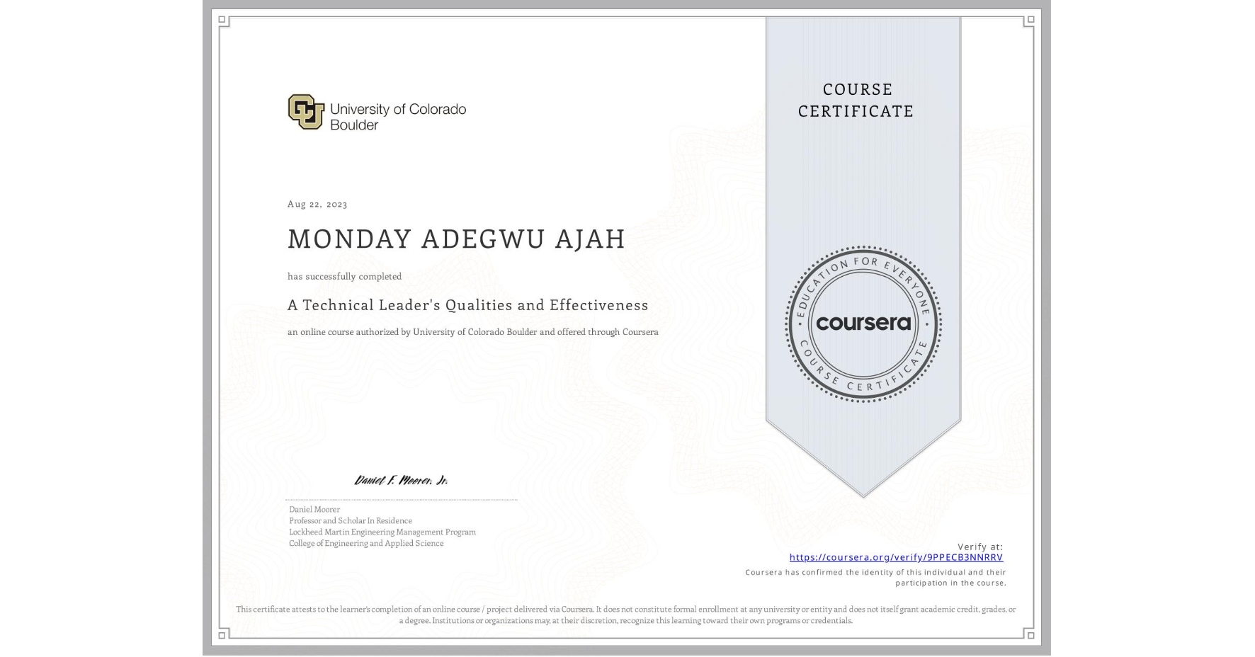 View certificate for MONDAY ADEGWU AJAH, A Technical Leader's Qualities and Effectiveness, an online non-credit course authorized by University of Colorado Boulder and offered through Coursera