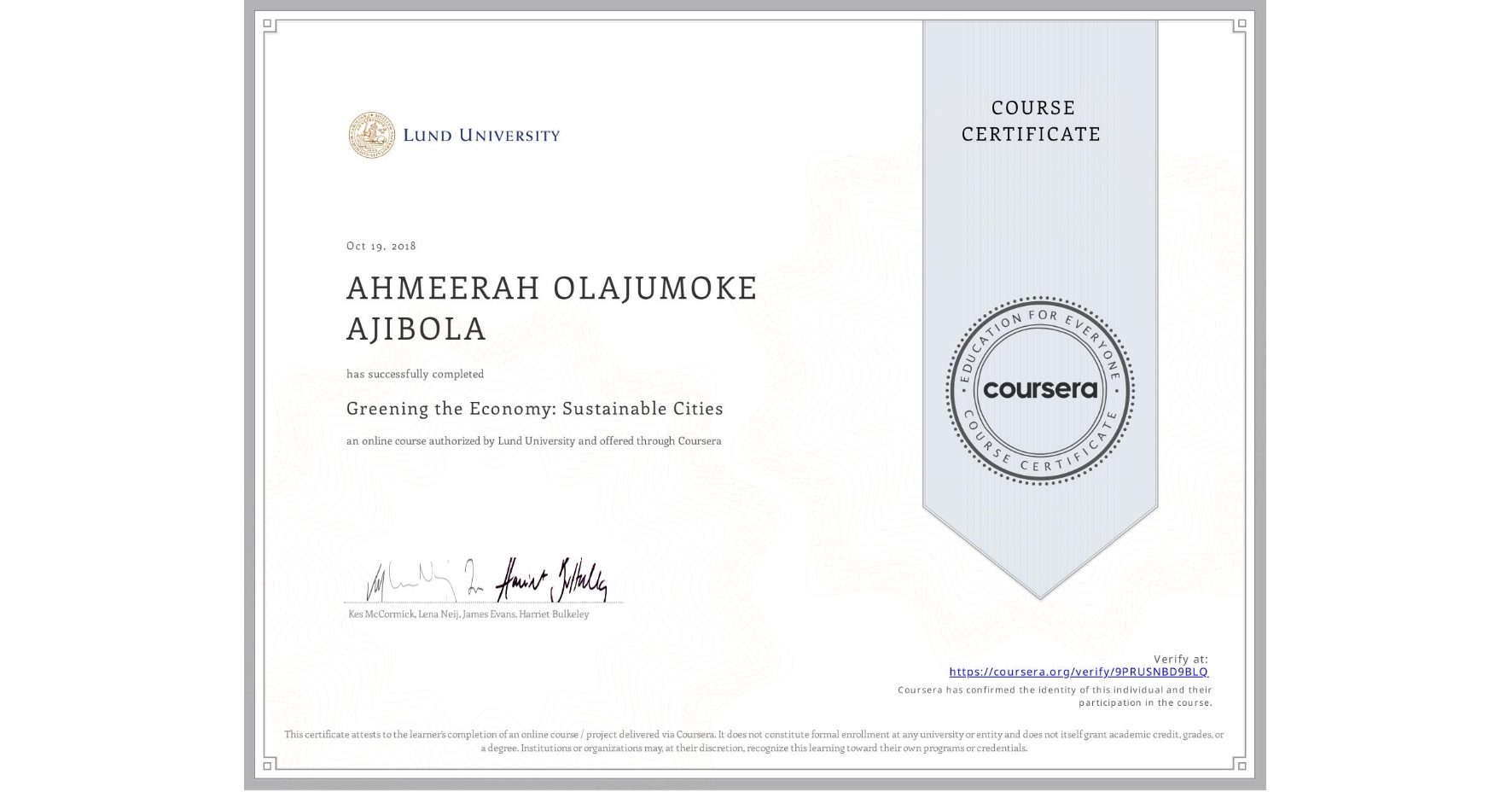 View certificate for AHMEERAH OLAJUMOKE AJIBOLA, Greening the Economy: Sustainable Cities, an online non-credit course authorized by Lund University and offered through Coursera