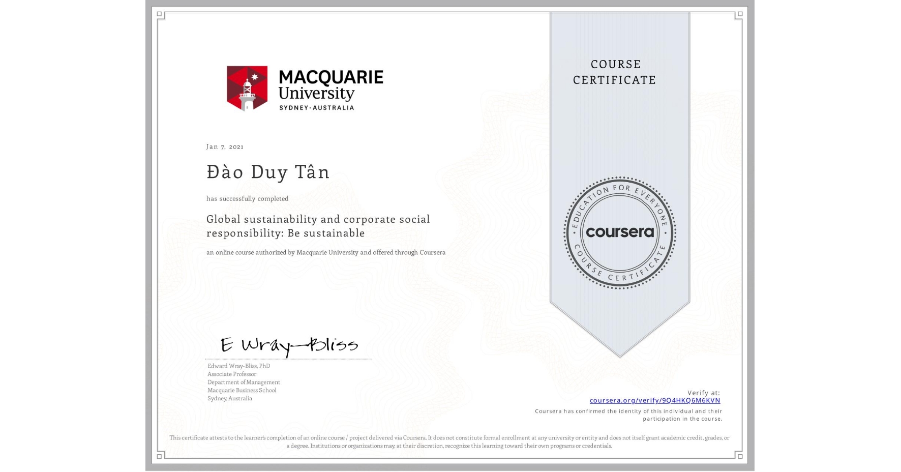 View certificate for Đào Duy Tân, Global sustainability and corporate social responsibility: Be sustainable, an online non-credit course authorized by Macquarie University and offered through Coursera