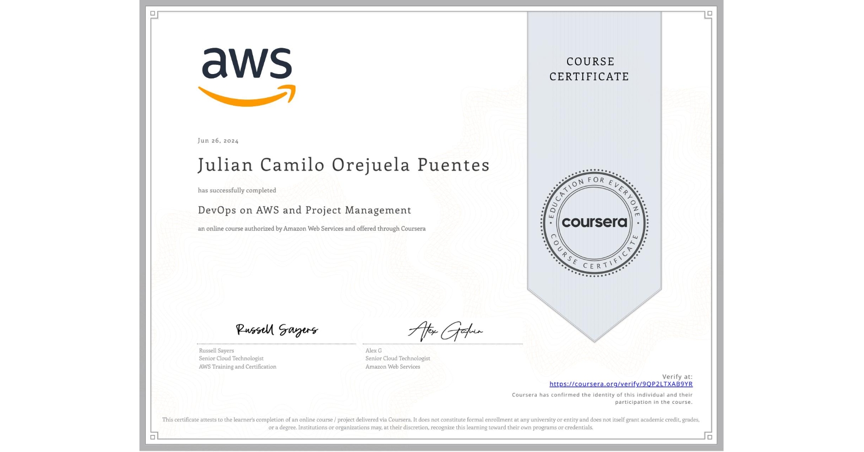 View certificate for Julian Camilo Orejuela Puentes, DevOps on AWS and Project Management, an online non-credit course authorized by Amazon Web Services and offered through Coursera