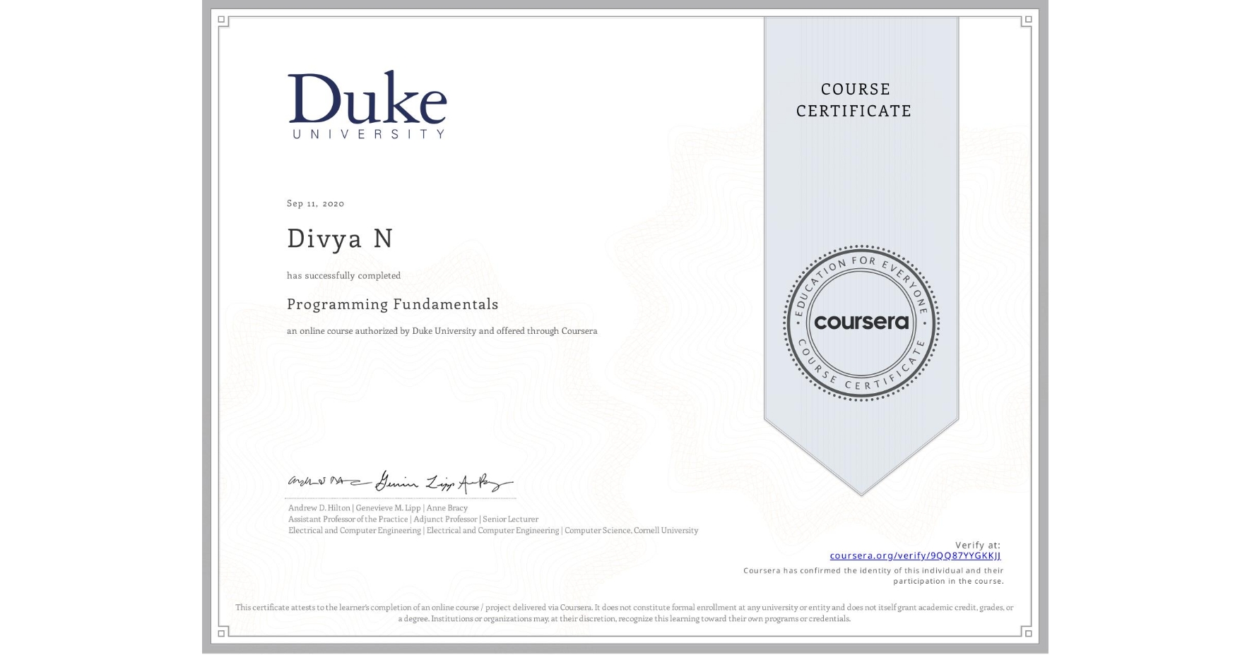 View certificate for Divya N, Programming Fundamentals, an online non-credit course authorized by Duke University and offered through Coursera