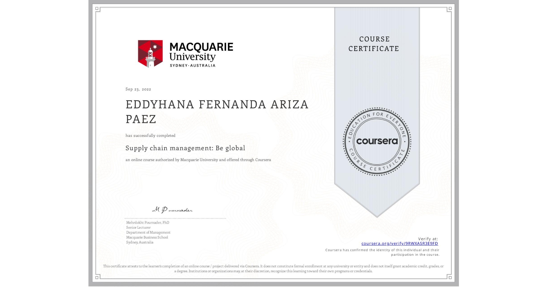 View certificate for EDDYHANA FERNANDA ARIZA PAEZ , Supply chain management: Be global, an online non-credit course authorized by Macquarie University and offered through Coursera