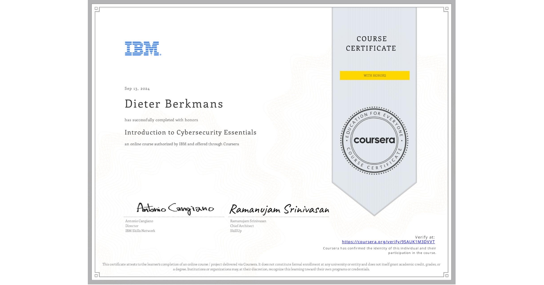 View certificate for Dieter Berkmans, Introduction to Cybersecurity Essentials, an online non-credit course authorized by IBM and offered through Coursera