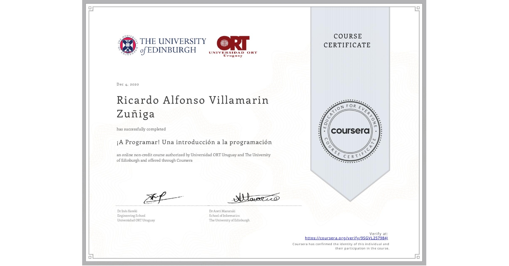 View certificate for Ricardo Alfonso Villamarin Zuñiga, ¡A Programar! Una introducción a la programación, an online non-credit course authorized by Universidad ORT Uruguay & The University of Edinburgh and offered through Coursera