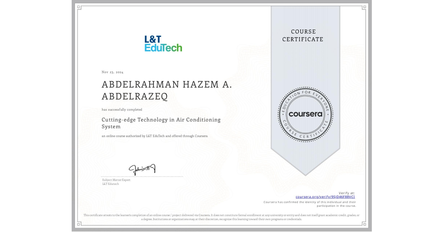 View certificate for ABDELRAHMAN HAZEM A. ABDELRAZEQ, Cutting-edge Technology in Air Conditioning System, an online non-credit course authorized by L&T EduTech and offered through Coursera