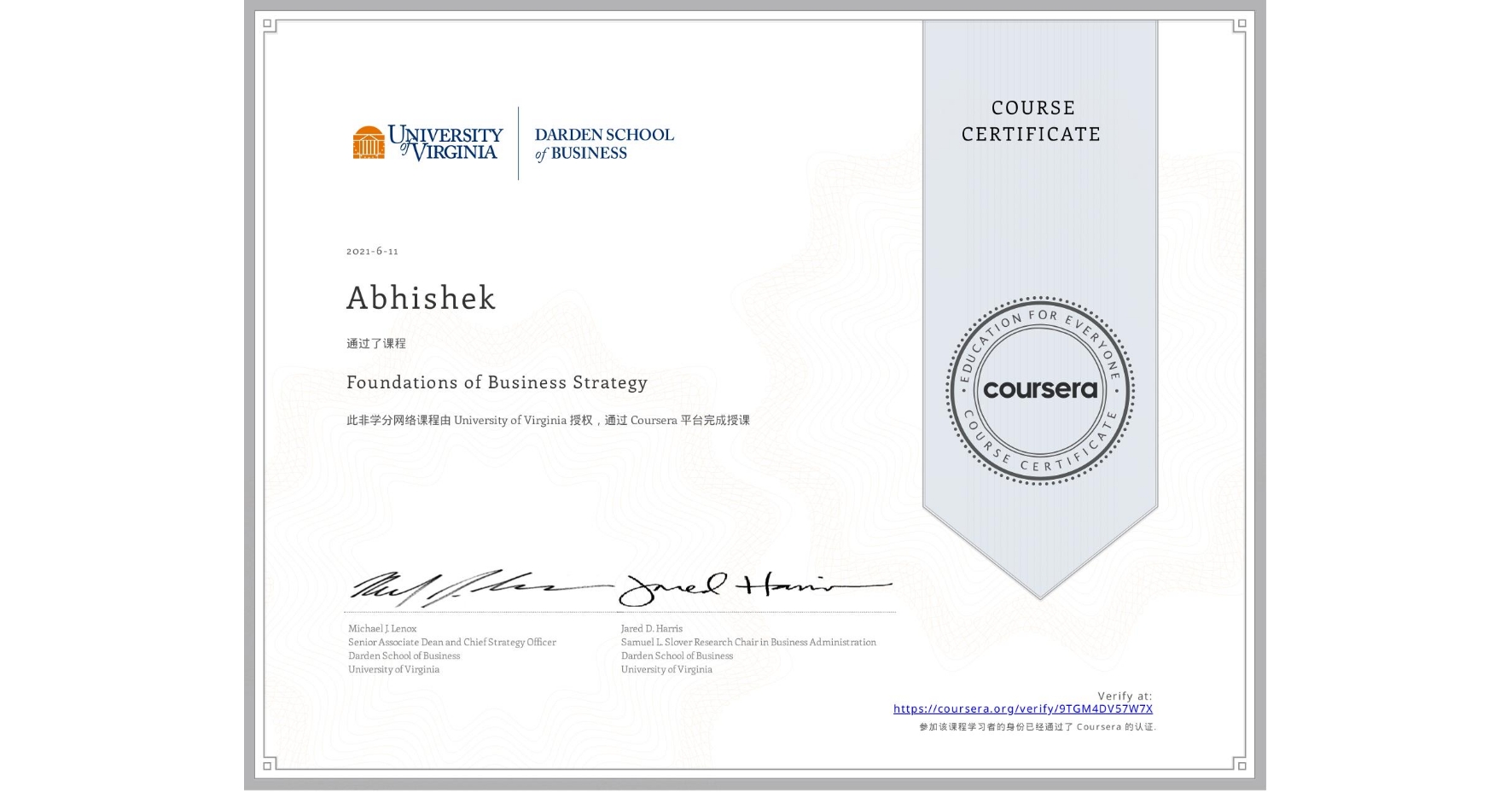 View certificate for Abhishek , Foundations of Business Strategy, an online non-credit course authorized by University of Virginia and offered through Coursera