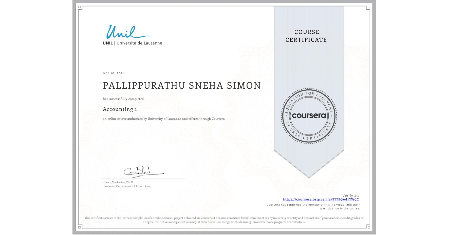 View certificate for PALLIPPURATHU SNEHA SIMON, Accounting 1, an online non-credit course authorized by University of Lausanne and offered through Coursera