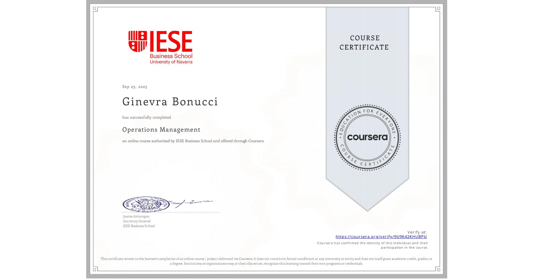View certificate for Ginevra Bonucci, Operations Management, an online non-credit course authorized by IESE Business School and offered through Coursera