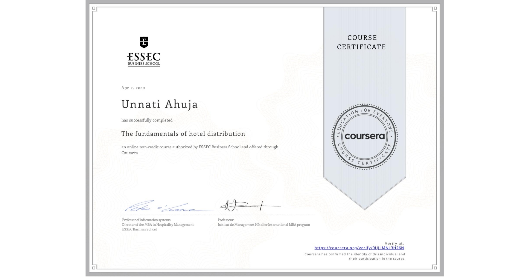 View certificate for Unnati Ahuja, The fundamentals of hotel distribution, an online non-credit course authorized by ESSEC Business School and offered through Coursera