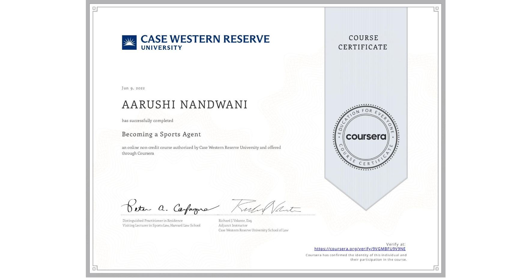 View certificate for AARUSHI NANDWANI, Becoming a Sports Agent, an online non-credit course authorized by Case Western Reserve University and offered through Coursera