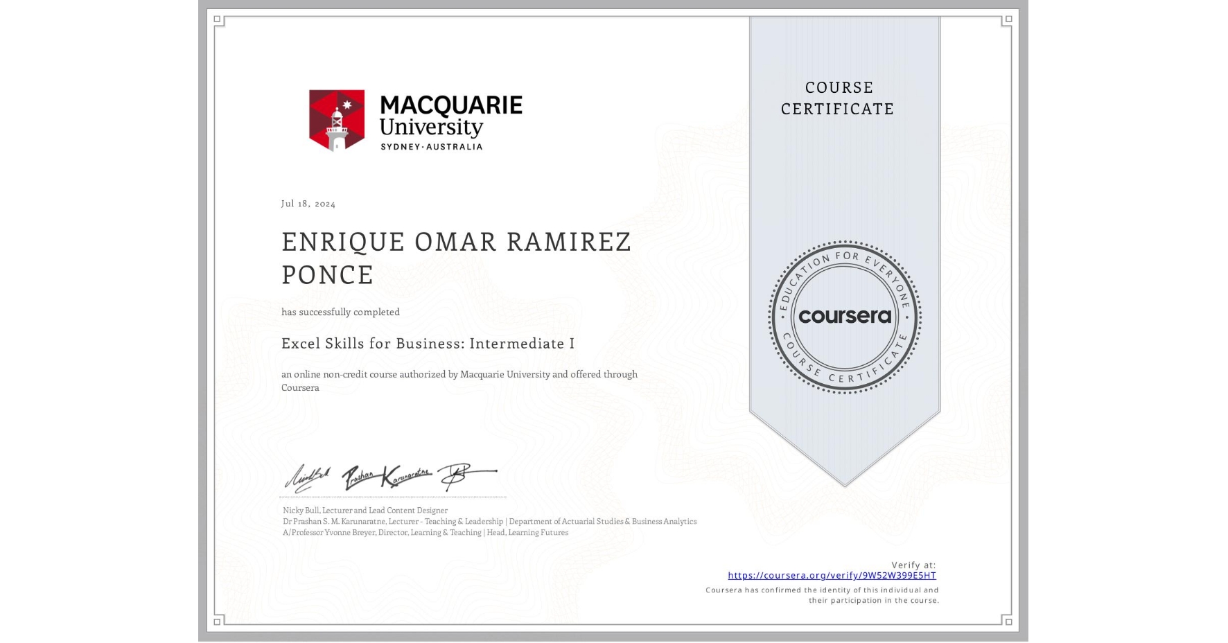 View certificate for ENRIQUE OMAR RAMIREZ PONCE, Excel Skills for Business: Intermediate I, an online non-credit course authorized by Macquarie University and offered through Coursera