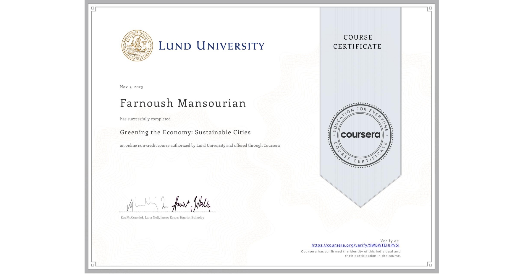 View certificate for Farnoush Mansourian, Greening the Economy: Sustainable Cities, an online non-credit course authorized by Lund University and offered through Coursera